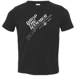 Toddler Drop The Hammer T-Shirt