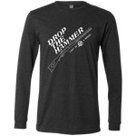 Drop The Hammer Long Sleeve