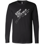 Drop The Hammer Long Sleeve
