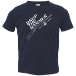 Toddler Drop The Hammer T-Shirt