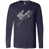 Drop The Hammer Long Sleeve